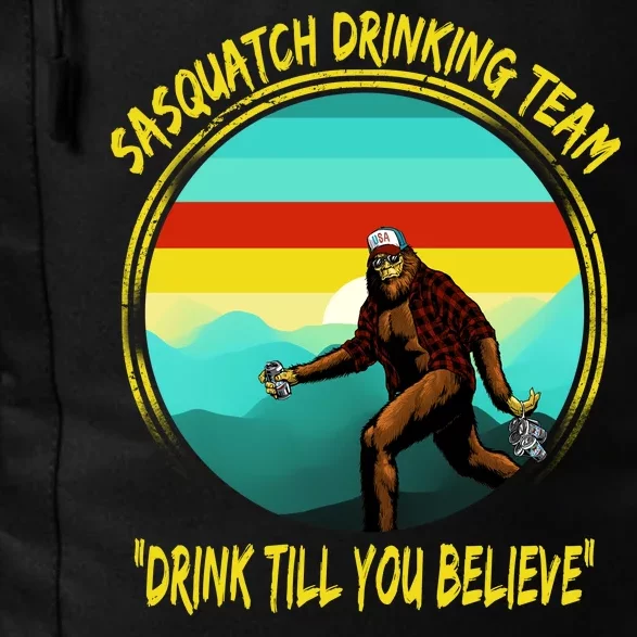 Sasquatch Drinking Team Drink Till You Believe Daily Commute Backpack