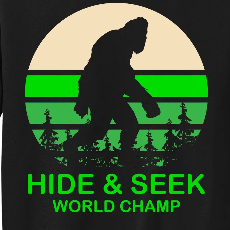 Sasquatch Hide And Seek World Champion Tall Sweatshirt