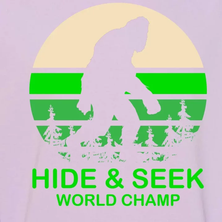 Sasquatch Hide And Seek World Champion Garment-Dyed Sweatshirt