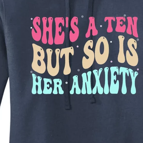 She's A Ten But So Is Her Anxiety Retro Groovy Women's Pullover Hoodie