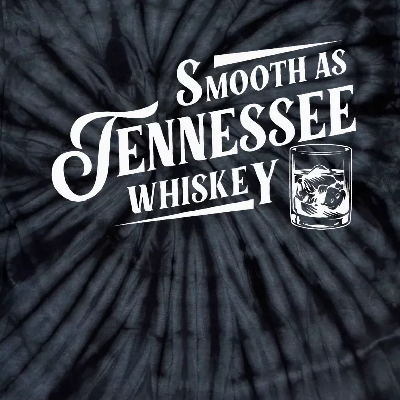 Smooth As Tennessee Whiskey Tie-Dye T-Shirt