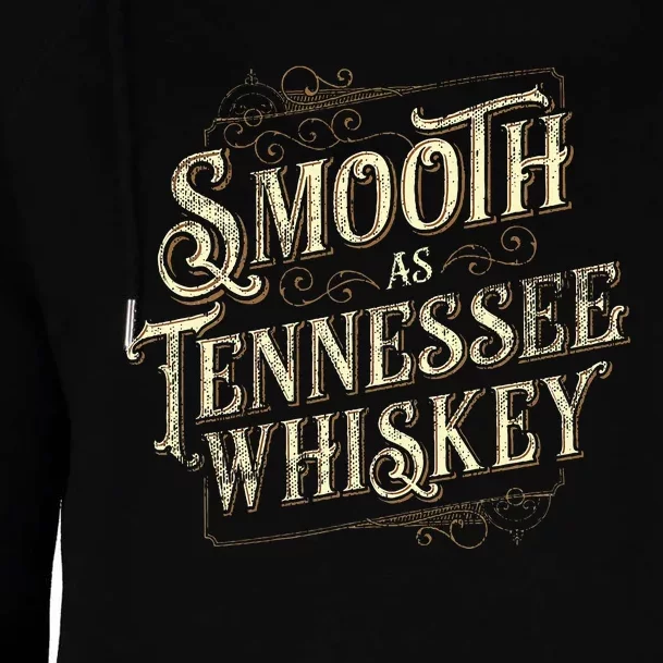 Smooth As Tennessee Whiskey Country Womens Funnel Neck Pullover Hood