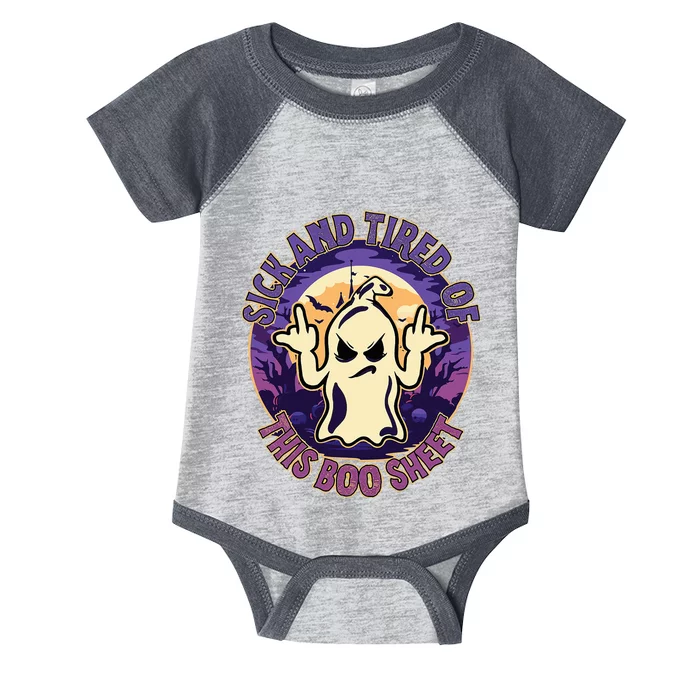 Sick And Tired Of This Boo Sheet Halloween Ghost Costume Infant Baby Jersey Bodysuit