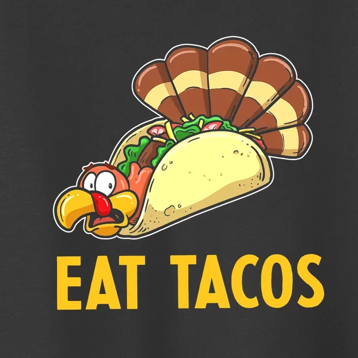 Save a Turkey Eat Tacos Funny Thanksgiving Fall Turkey Toddler T-Shirt