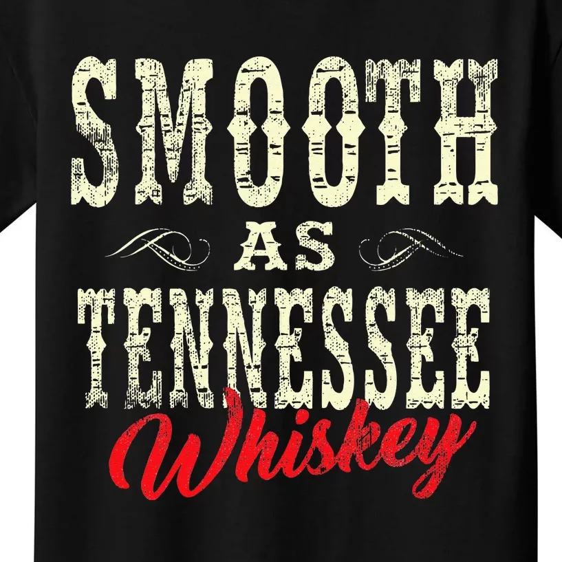 Smooth As Tennessee Whiskey Country Kids T-Shirt