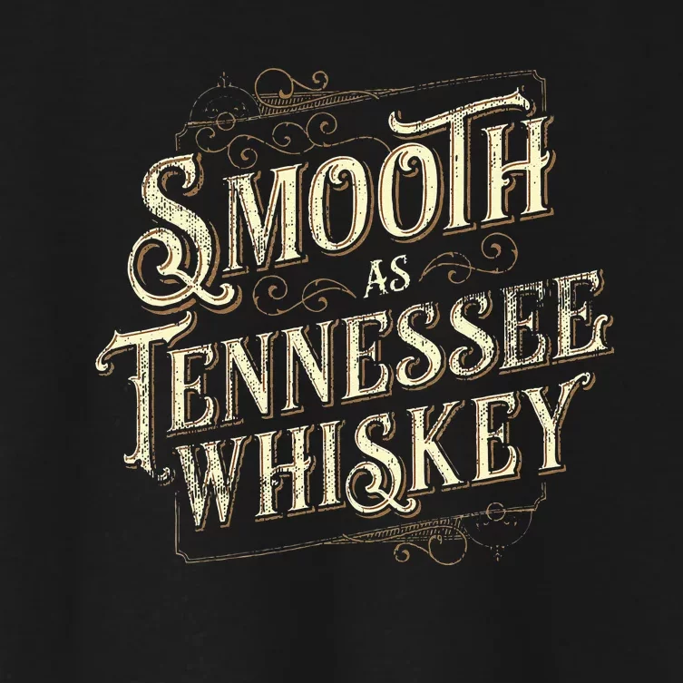 Smooth As Tennessee Whiskey Country Women's Crop Top Tee