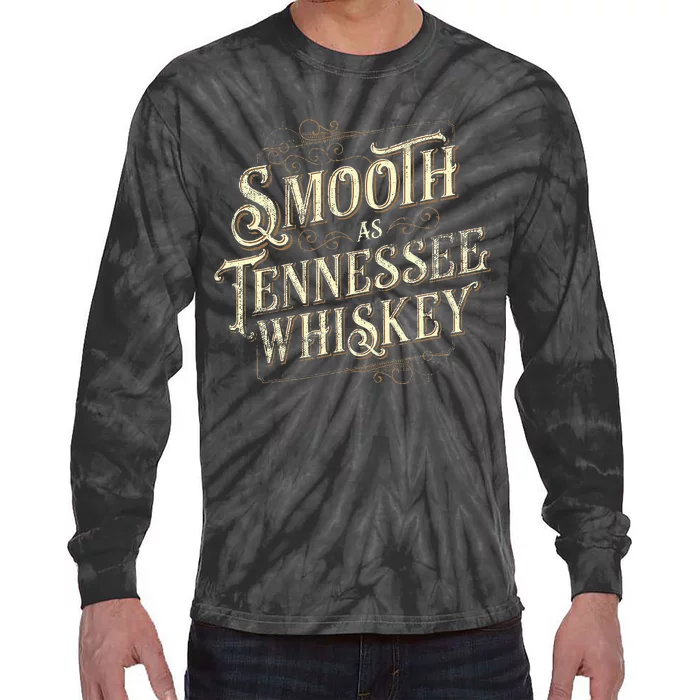 Smooth As Tennessee Whiskey Country Tie-Dye Long Sleeve Shirt