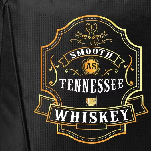 Smooth As Tennessee Whiskey Drinking Buddy Gift Idea City Backpack