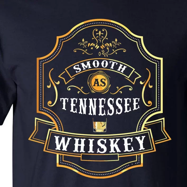 Smooth As Tennessee Whiskey Drinking Buddy Gift Idea Tall T-Shirt