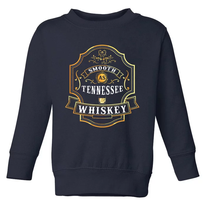 Smooth As Tennessee Whiskey Drinking Buddy Gift Idea Toddler Sweatshirt