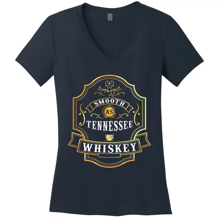 Smooth As Tennessee Whiskey Drinking Buddy Gift Idea Women's V-Neck T-Shirt