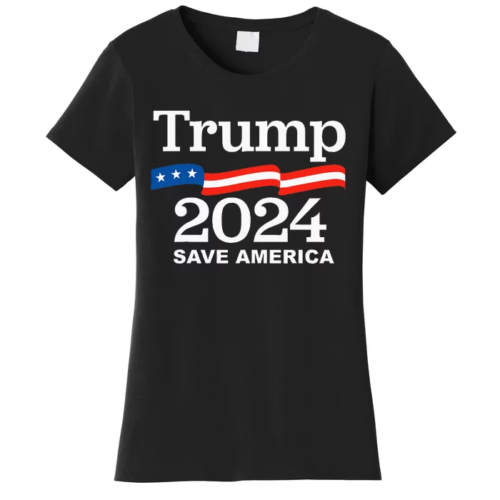 Save America Trump 2024 Women's T-Shirt