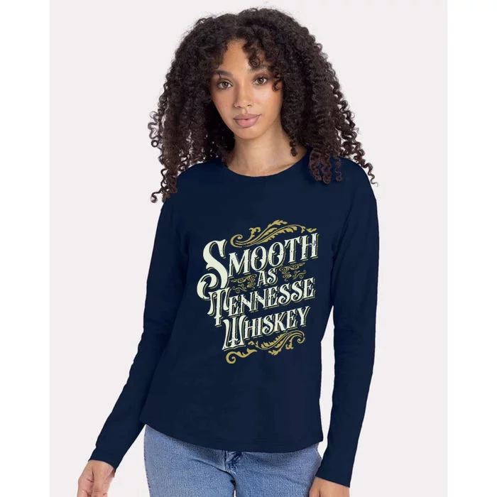 Smooth As Tennessee Whiskey Womens Cotton Relaxed Long Sleeve T-Shirt