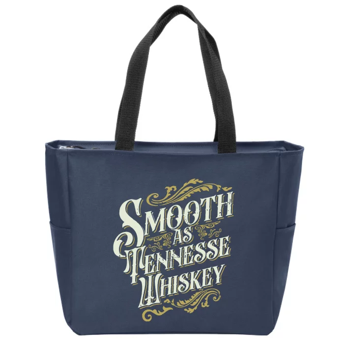 Smooth As Tennessee Whiskey Zip Tote Bag