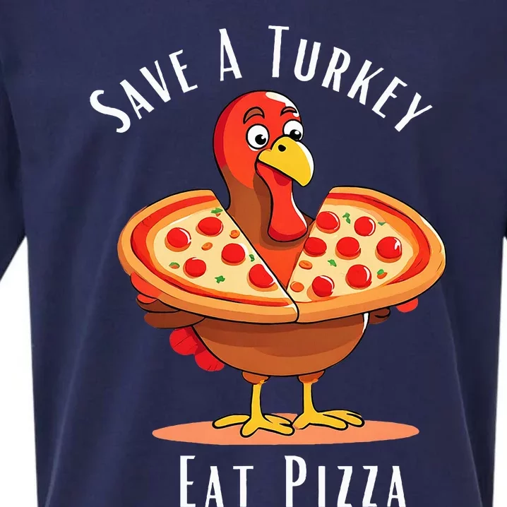 Save A Turkey Eat Pizza Funny Happy Thanksgiving Food Lover Sueded Cloud Jersey T-Shirt