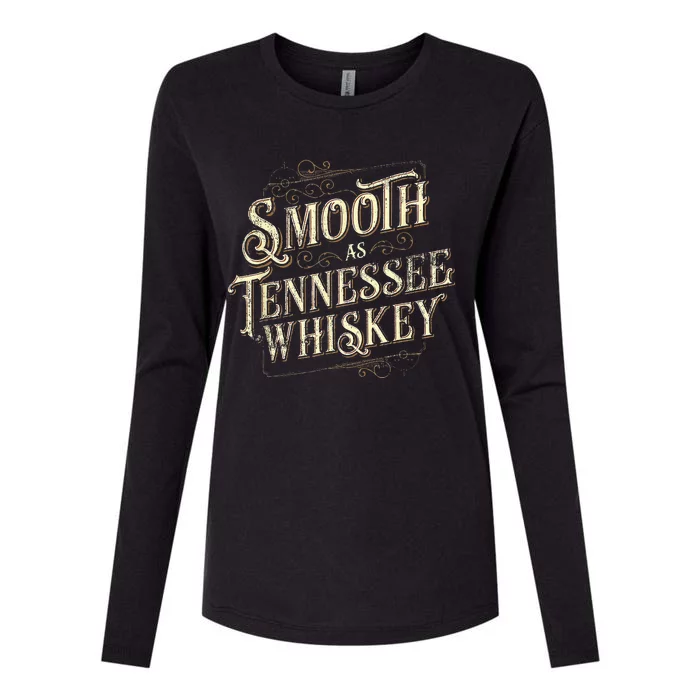 Smooth As Tennessee Whiskey Country Womens Cotton Relaxed Long Sleeve T-Shirt