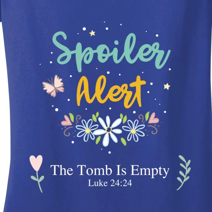 Spoiler Alert The Tomb Is Empty Luke 24:24 Gift Women's V-Neck T-Shirt