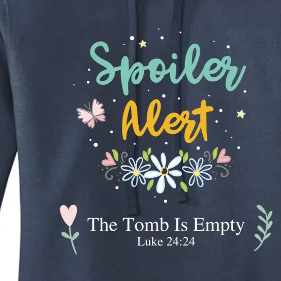 Spoiler Alert The Tomb Is Empty Luke 24:24 Gift Women's Pullover Hoodie