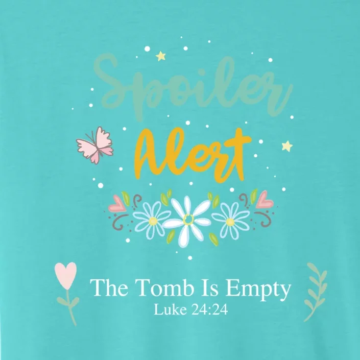 Spoiler Alert The Tomb Is Empty Luke 24:24 Gift ChromaSoft Performance T-Shirt