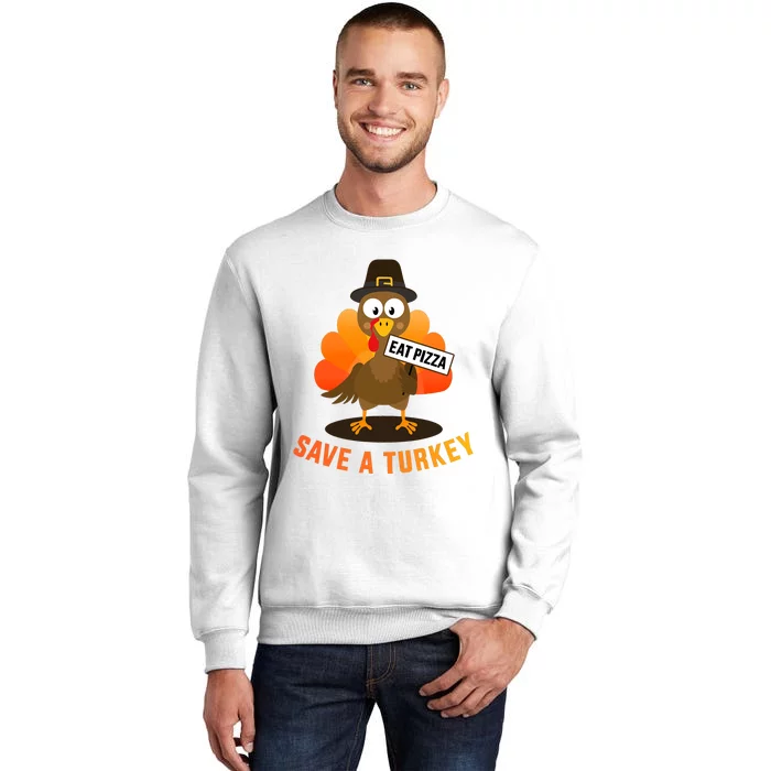 Save A Turkey Eat A Pizza For Vegetarian Vegan Thanksgiving Sweatshirt