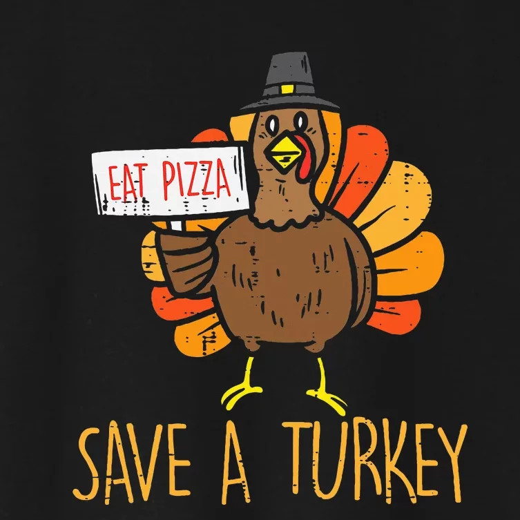 Save A Turkey Eat Pizza Funny Thanksgiving Women's Crop Top Tee