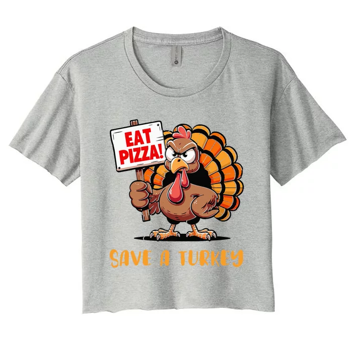 Save A Turkey Eat Pizza Autumn Thanksgiving Women's Crop Top Tee