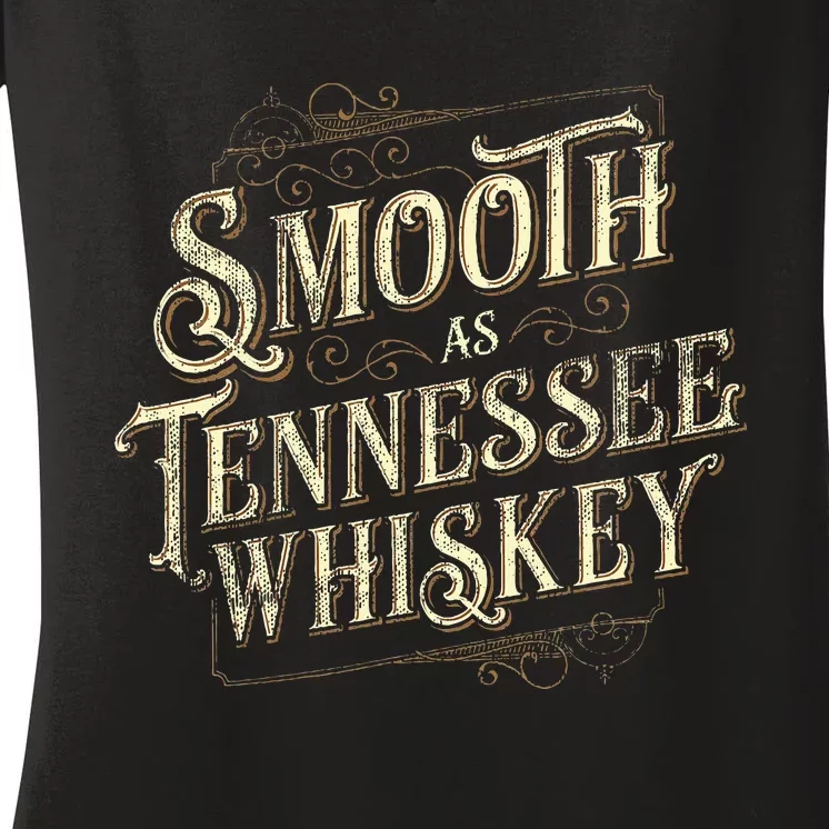 Smooth As Tennessee Whiskey Country Women's V-Neck T-Shirt