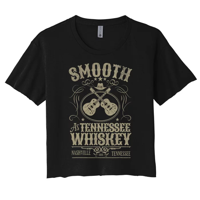 Smooth As Tennessee Whiskey Country Music Bourbon Vintage Women's Crop Top Tee