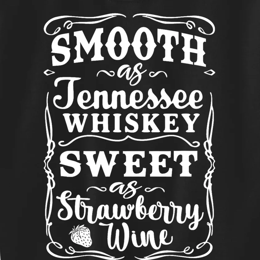 Smooth As Tennessee Whiskey Country Music Kids Sweatshirt