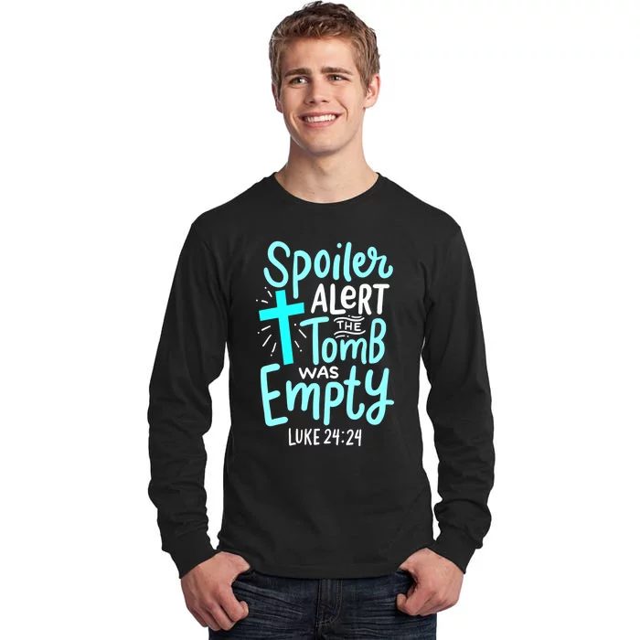 Spoiler Alert Tomb Was Empty Easter Religious Christian Gift Tall Long Sleeve T-Shirt