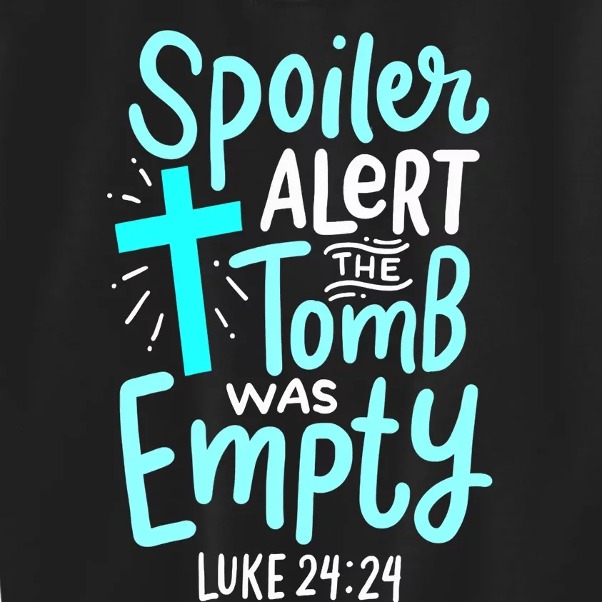 Spoiler Alert Tomb Was Empty Easter Religious Christian Gift Kids Sweatshirt