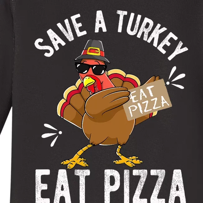 Save A Turkey Eat Pizza Thanksgiving Baby Long Sleeve Bodysuit