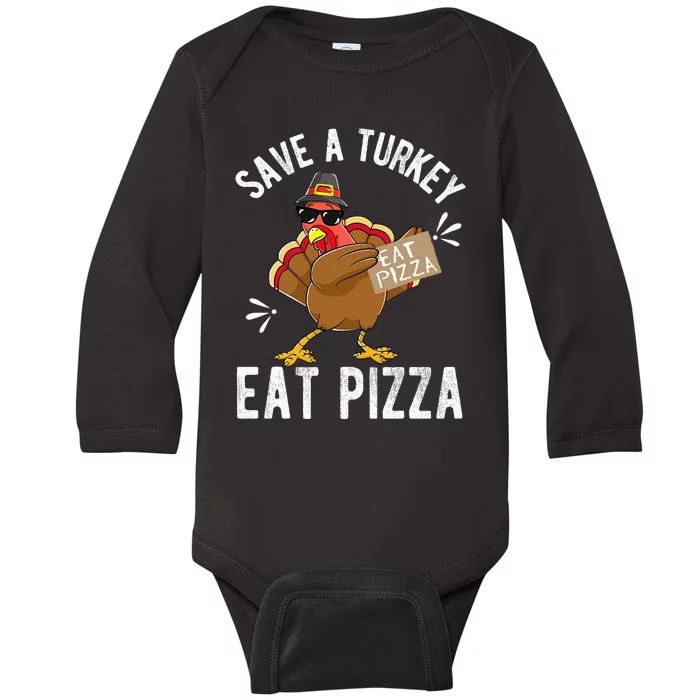 Save A Turkey Eat Pizza Thanksgiving Baby Long Sleeve Bodysuit