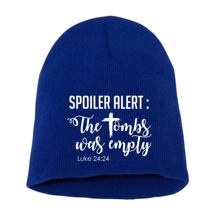 Spoiler Alert Tomb Was Empty Easter Funny Christian Gift Short Acrylic Beanie