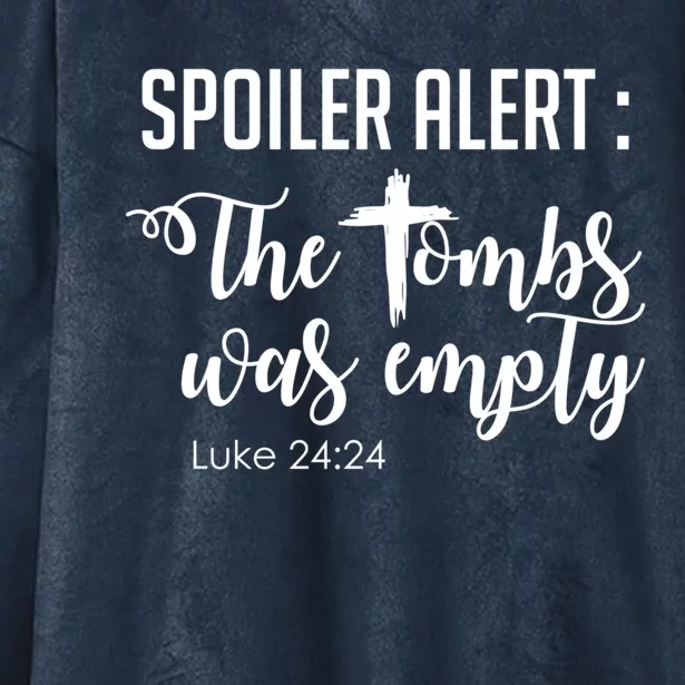 Spoiler Alert Tomb Was Empty Easter Funny Christian Gift Hooded Wearable Blanket