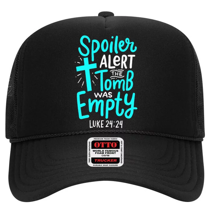 Spoiler Alert Tomb Was Empty Easter Christian High Crown Mesh Trucker Hat