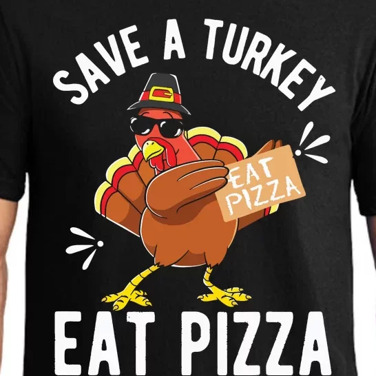 Save A Turkey Eat Pizza Thanksgiving Gifts Pajama Set