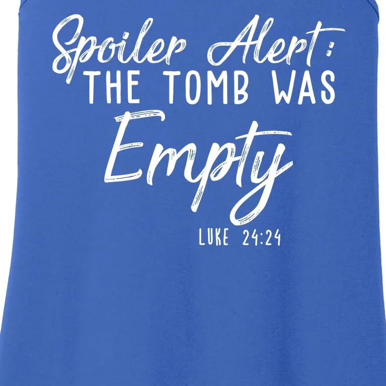 Spoiler Alert The Tomb Was Empty Christianity Ladies Essential Tank