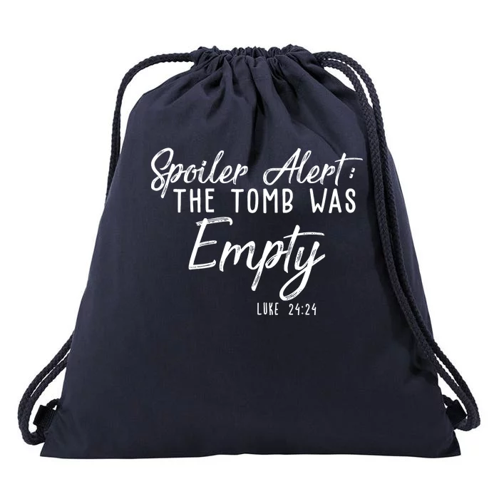 Spoiler Alert The Tomb Was Empty Christianity Drawstring Bag