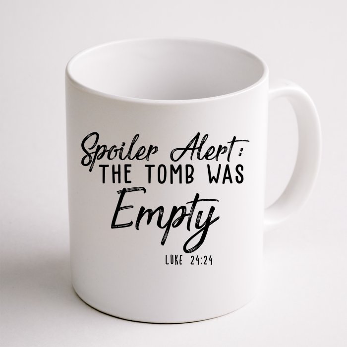 Spoiler Alert The Tomb Was Empty Christianity Front & Back Coffee Mug