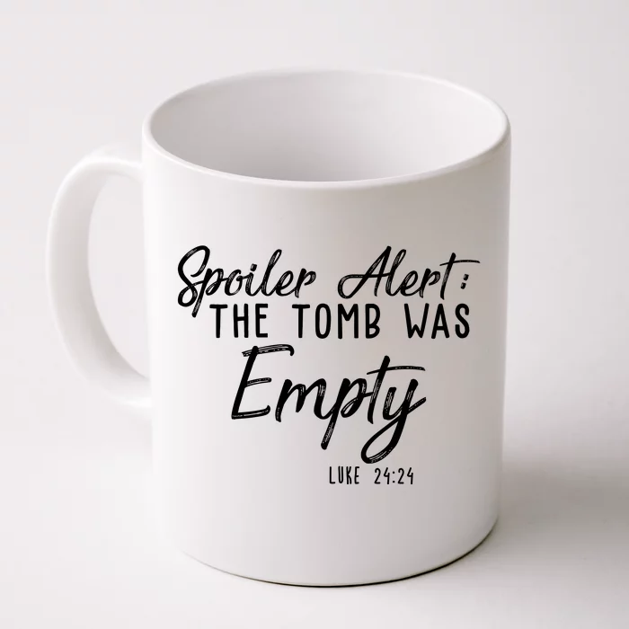 Spoiler Alert The Tomb Was Empty Christianity Front & Back Coffee Mug