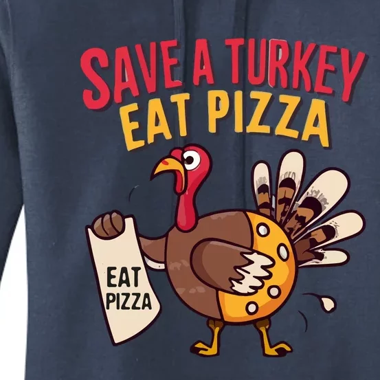 Save A Turkey Eat Pizza Funny Autumn Thanksgiving Groovy Women's Pullover Hoodie