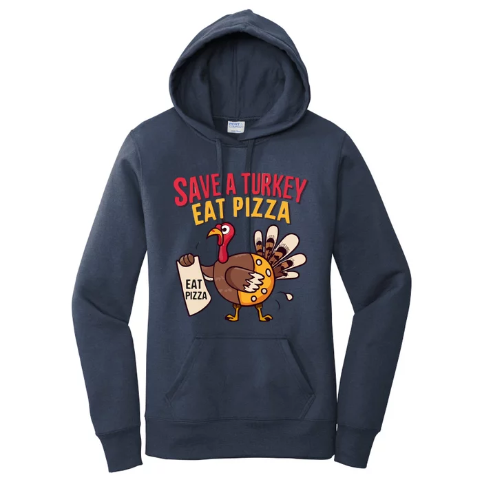 Save A Turkey Eat Pizza Funny Autumn Thanksgiving Groovy Women's Pullover Hoodie