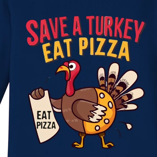 Save A Turkey Eat Pizza Funny Autumn Thanksgiving Groovy Baby Long Sleeve Bodysuit