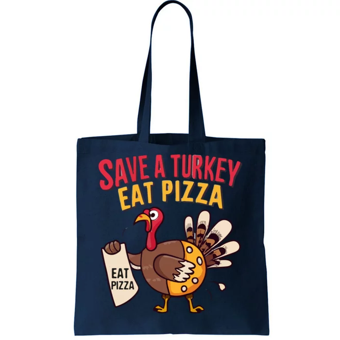 Save A Turkey Eat Pizza Funny Autumn Thanksgiving Groovy Tote Bag