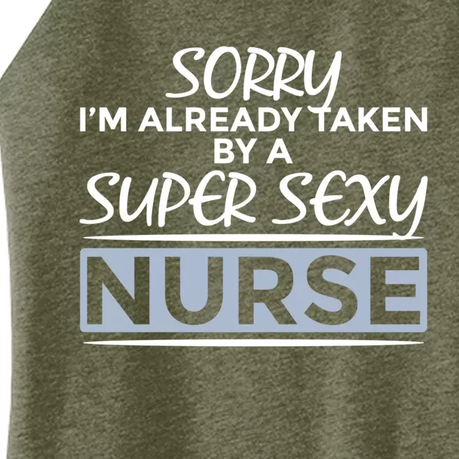 Sorry Already Taken By Super Sexy Nurse Funny Nursing Gift Women’s Perfect Tri Rocker Tank