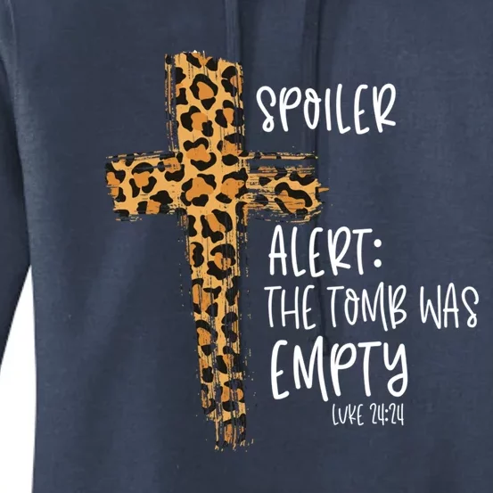 Spoiler Alert Tomb Was Empty Easter Religious Christian Gift Women's Pullover Hoodie