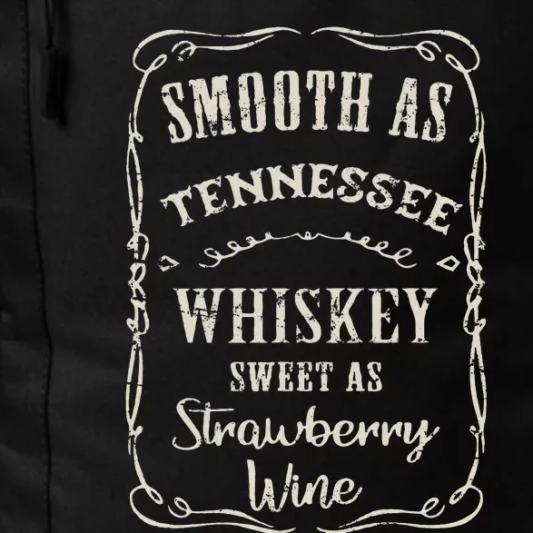 Smooth As Tennessee Whiskey Funny Humour Vacation Daily Commute Backpack