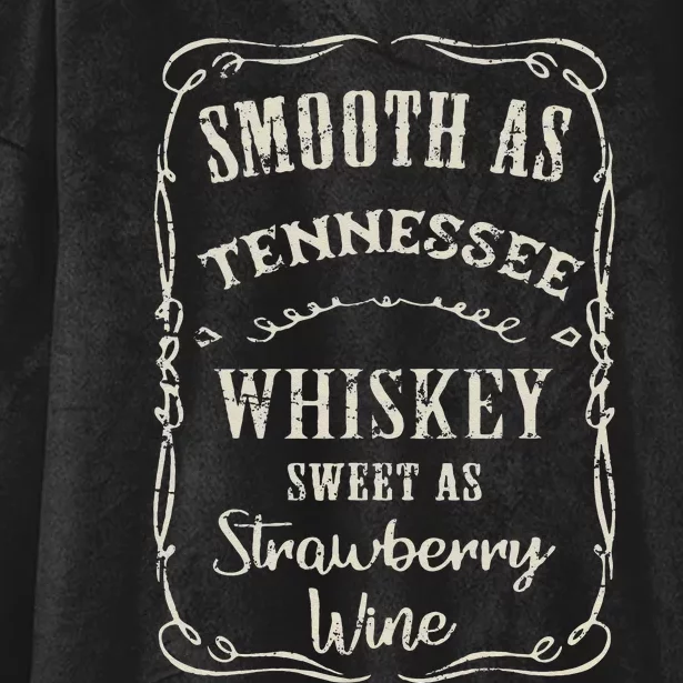 Smooth As Tennessee Whiskey Funny Humour Vacation Hooded Wearable Blanket