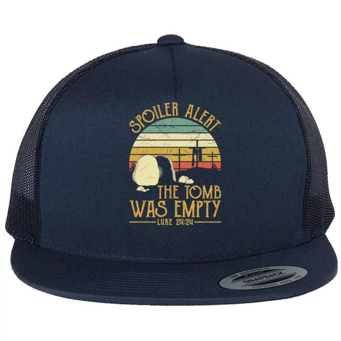 Spoiler Alert Tomb Was Empty Funny Gift Easter Gift Christian Gift Flat Bill Trucker Hat